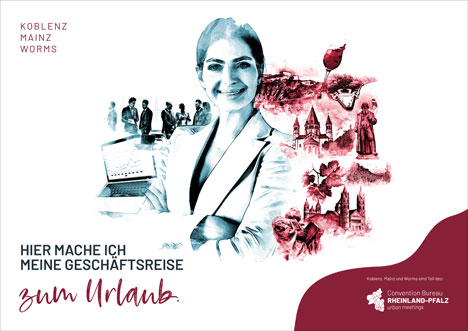 Rheinland-Pfalz positioniert sich als "Bleisure Travel"-Destination - Die kreativen Leitmotive zeigen den fließenden Übergang von Geschäfts- und Freizeitaktivitäten in Rheinland-Pfalz - Foto: Concept X