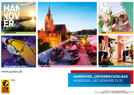 Hannover umwirbt junge Städtereisende - Während der ITB macht die Hannover Marketing und Tourismus GmbH u.a. mit Großplakten auf die niedersächsische Landeshaupstadt aufmerksam; Foto: HMTG