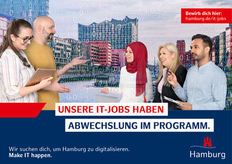IT-Fachkräftestrategie wirbt für Hamburg als Arbeitgeber - Motiv der Personalmarketingkampagne "Make IT happen" der Hansestadt Hamburg - Foto: Personalamt, FHH