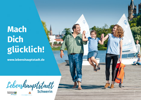 Schwerin präsentiert sich als Lebenshauptstadt - Die Plakatmotive der Standortkampagne sind in verschiedenen Städten mit bis zu 600.000 Einwohnern auf Plakaten und als City Light-Poster zu finden; Foto: Landeshauptstadt Schwerin
