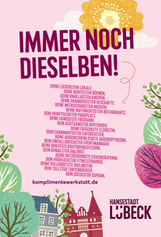 Lübeck bereitet sich mit einer Stadtmarketing-Kampagne auf Öffnungsphase vor - Motiv der Kampagne "Immer noch dieselben" - Foto: LTM