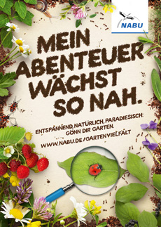 NABU und Ballhaus West machen Lust auf Gartenvielfalt - Mit verschiedenen Motiven wirbt der NABU und Ballhaus West für mehr biologischen Vielfalt; Foto: Ballhaus West