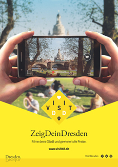 Bislang 111 Videoclips zur Aktion "#VisitDD – Zeig dein Dresden" eingetroffen - Kampagnenmotiv zur "#VisitDD"; Foto: DMG