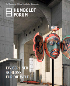 Tempus Corporate entwickelt Magazin für das neue Humboldt-Forum - Das Magazin zum Humboldt-Forum infomiert u.a. Ausstellungen