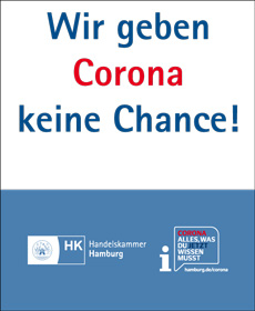 Handelskammer Hamburg gibt Corona keine Chance - Motive der Kampagne der Handelskammer Hamburg; Foto: Handelskammer Hamburg